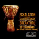ESKALATION Featuring Sacha Williamson - Breakthru (Fish Go Deep Dub)
