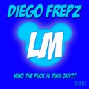 Diego Frepz - Weed (Original Mix)