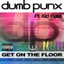 Dumbpunx ft. Kid Fuss - Get On The Floor (Retroscape Remix)