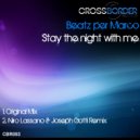 Beatz Per Marco - Stay The Night With Me (Niro Lassano & Joseph Gotti Remix)