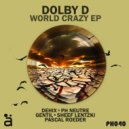 Dolby D - World Crazy (Dehix Remix)