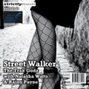 The Trak Godz With Natasha Watts & Rainy Payne - Street Walker (Dwongo Lab Remix)