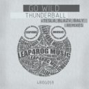 Go Wild - Thunderball (Baly Remix)