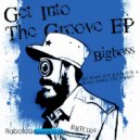 Bigboss - Get Into The Groove (Tim Voyager Funky Remix)