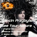 Marcin Przybylski - See Your Nature