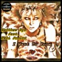 Matthew Ryz Feat. Peti Junior - I Want To Know (RIQ Remix)