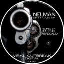 Nelman - The Dirty Case (Replicalex Remix)