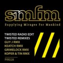 SMFM - Twisted (Keatch Remix)