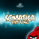 SOMATICA - Bird Song (Original Mix)