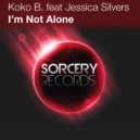 Koko B. Feat. Jessica Silvers - I\'m Not Alone (Derry Bunyan & Rafael Osmo Remix)