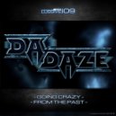 Da Daze - From The Past
