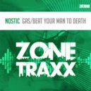 Nostic - Beat Your Man To Death