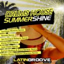 Drums House - Summer Shine