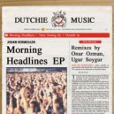 Johan Vermeulen - Morning Headlines (Onur Ozman Abstraction)