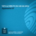 Hiroyuki Arakawa, NEN - Aquamarine (Birdcage Remix)