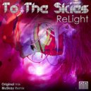 ReLight - To The Skies