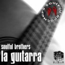 Soulful Brothers - La Guitarra (Aaron Cold\'s Tribal Iberica Mix)