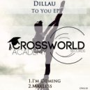 Dillau - I\'m Coming (Original Mix)