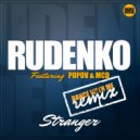 Rudenko feat. Popov & MCD - Stranger (Dance With Me Remix)