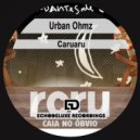Urban Ohmz - Caruaru (Tom Parris Remix)