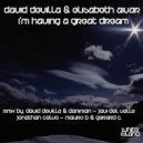 David Devilla & Elisabeth Aivar - I\'m Having A Great Dream (Mauro B & Gerard C Remix)