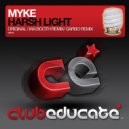 Myke - Harsh Light (Ian Booth Remix)