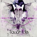 Oktiv8 - Touch Me (Drum & Bass Mix)