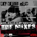 We Kiss You - Love Addiction (Original Mix)