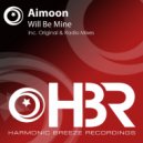 Aimoon - Will Be Mine (Radio Edit)