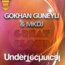 Gokhan Guneyli & Mkdj - Great Cloud (Arturo Moncada Remix)