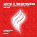 Samvel - To Forget Everything
