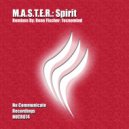 M.A.S.T.E.R. - Spirit (Tecnomind Remix)