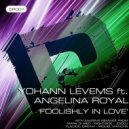 Yohann Levems ft Angelina Royal - Foolishly In Love (Rightside Darkroom Vocal Mix)