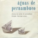 Oficina Das Cordas de Pernambuco - Evocacao