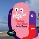 LouLou Players - Rave's Parrot