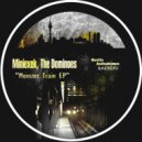Miniexek, The Dominoes - Mnmal Trust
