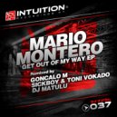 Mario Montero - Get Out Of My Way (Sickboy & Toni Vokado Remix)
