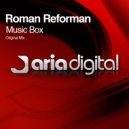 Roman Reforman - Music Box