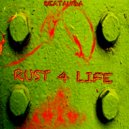 Beatanga - Rust 4 Life
