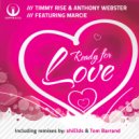 Timmy Rise & Anthony Webster ft. Marcie - Ready For Love (shiElds Remix)