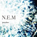 Jazzythm - N.E.M (Iehara Remix)