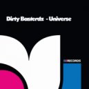 Dirty Basterdz - Universe (Original Mix)