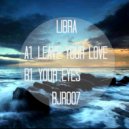 Libra - Your Eyes