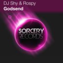 DJ Shy & Rospy - Godsend (Joey Seven Remix)