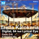 DigitaL 64 feat. Lyrical Eye - Trella Kalokeria (Radio Edit)