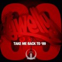 DJ Welly - Take Me Back To 89 (Tom Barrand Remix)