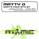 Matty D - Whats Your Style (Hard Bass Dominators Reverse Base Remix)