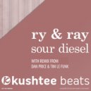 Ry & Ray - Sour Diesel (Dan Price Remix)