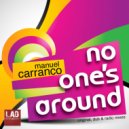 Manuel Carranco - No One\'s Around (Dub Mix)