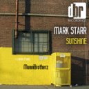 Mark Starr - Sunshine (Munnibrotherz Mix)